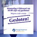 4 februari gesloten tot 10:00